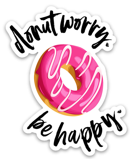 Donut Worry. Be Happy. Sticker