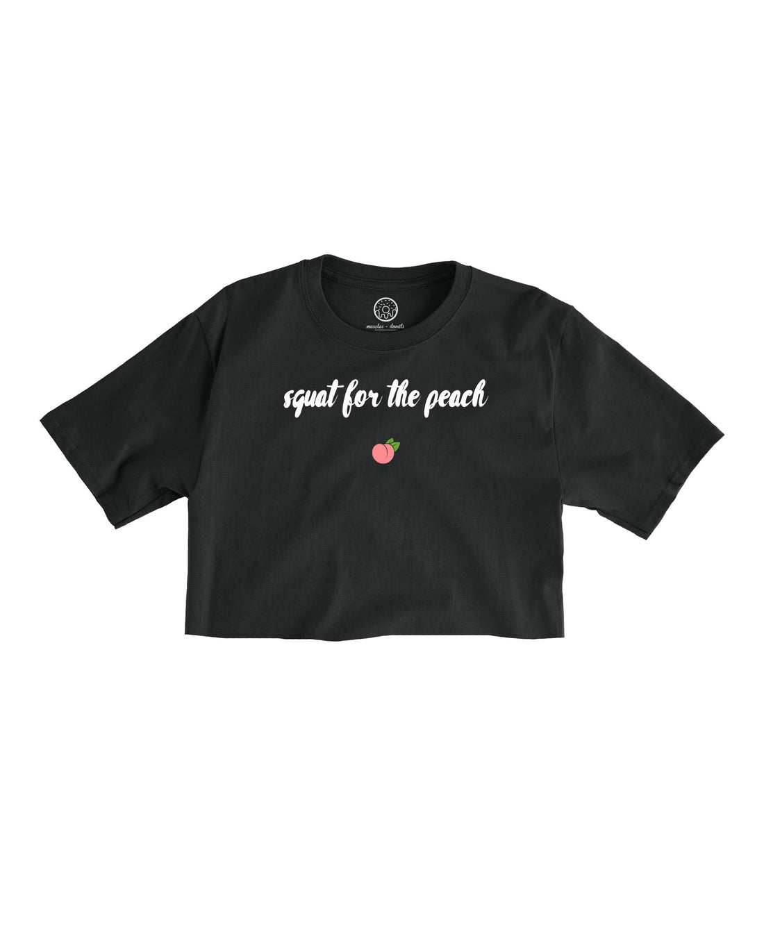 Squat for the Peach - Cropped Tee