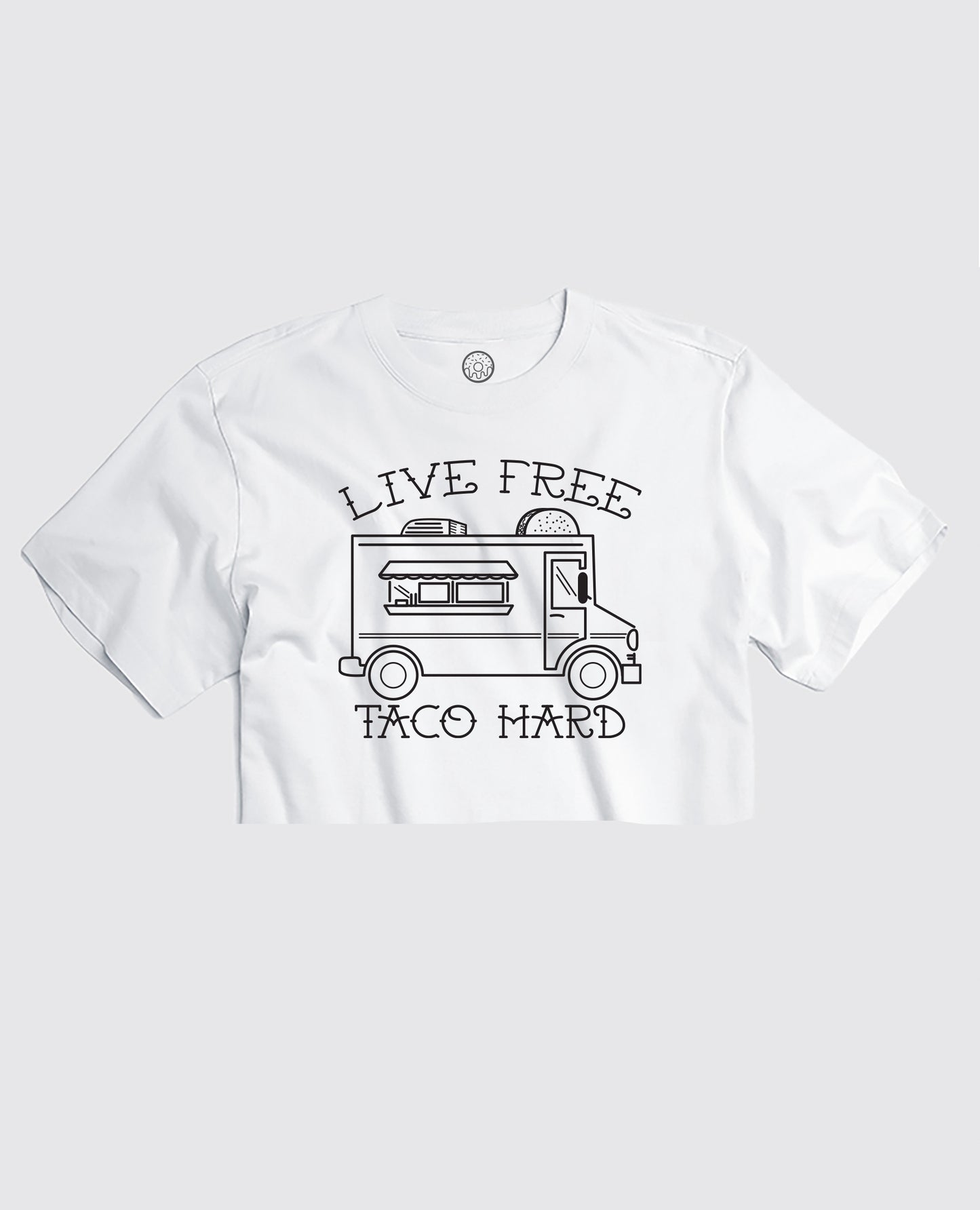 Live Free Taco Hard - Cropped Tee