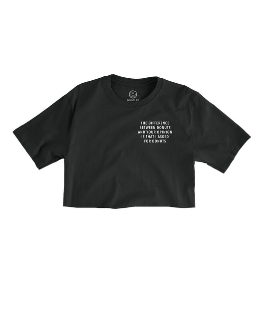 Opinions vs. Donuts - Black Cropped Tee